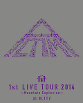 ALTIMA 「1st LIVE TOUR 2014 ～Mountain Explosion～ at BLITZ」